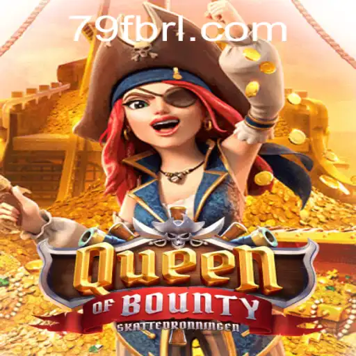 The Alluring Adventure of QueenofBounty and the Role of 79F.COM in Gaming